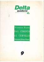 DAL CEMENTO AL CERVELLO Vittore Fiore 1990 I edizione Dedalo litostampa *