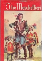 I TRE MOSCHETTIERI di A.Dumas 1961 Capitol Editrice ILLUSTRATO Roberto Lemmi