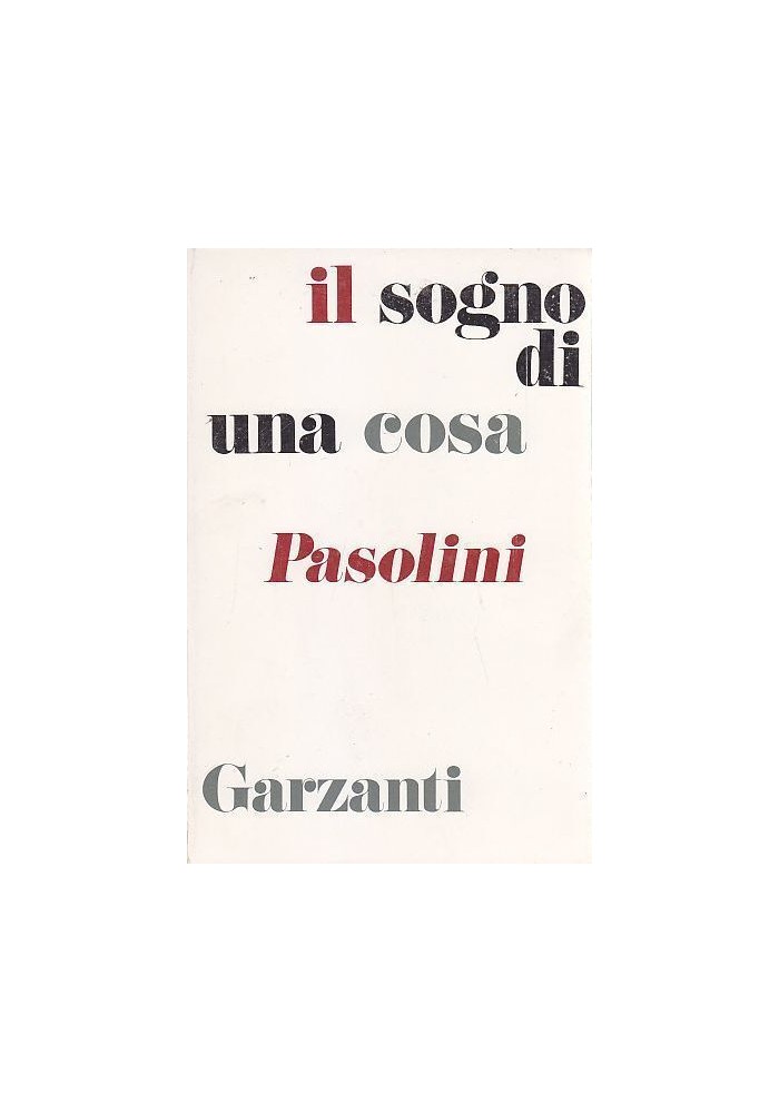 IL SOGNO DI UNA COSA di Pasolini - 1975 Garzanti