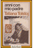 ANNI CON MIO PADRE di Tatiana Tolstoj 1978 Garzanti Libro biografia