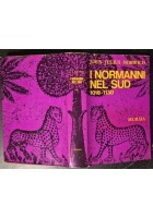 I NORMANNI NEL SUD 1016 1130 di John Julius Norwich 1972 Mursia Libro