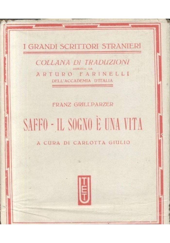 SAFFO IL SOGNO È UNA VITA Franz Grillparzer UTET grandi scrittori stranieri