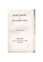 PROSE SCELTE di Gio Battista Gelli Volume I 1831 Nicolò Bettoni libro antico