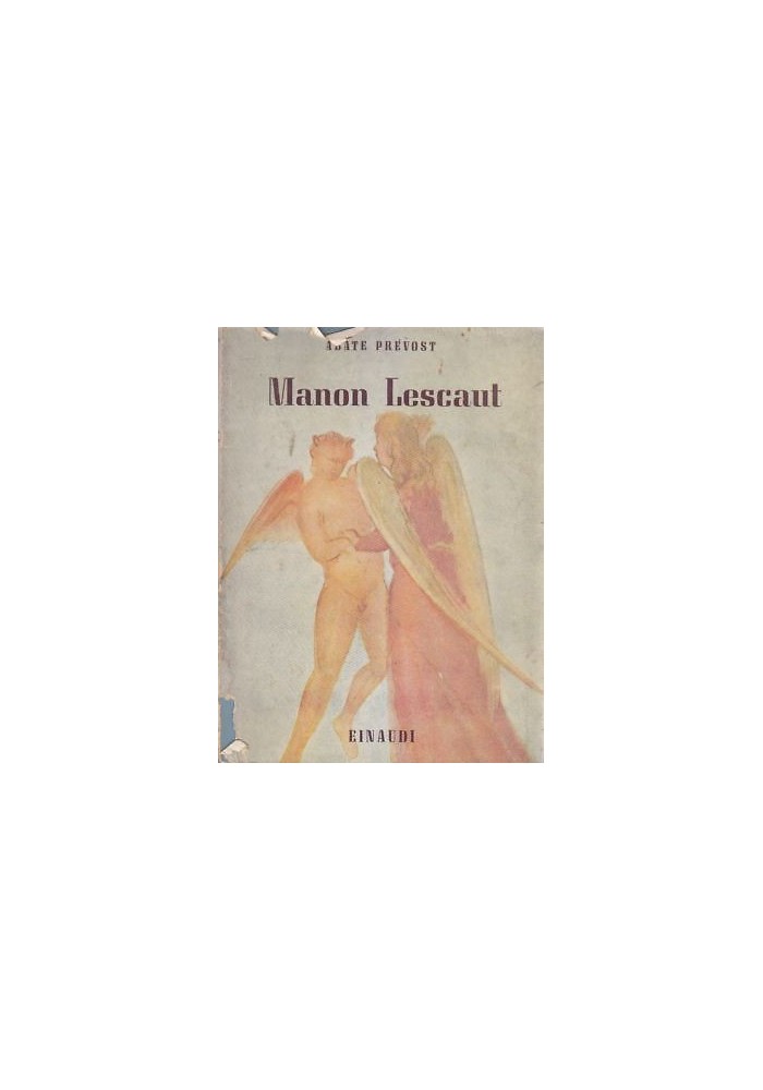 STORIA DEL CAVALIERE DES GRIEUX E DI MANON LESCAUT Abate Prevost 1943 Einaudi
