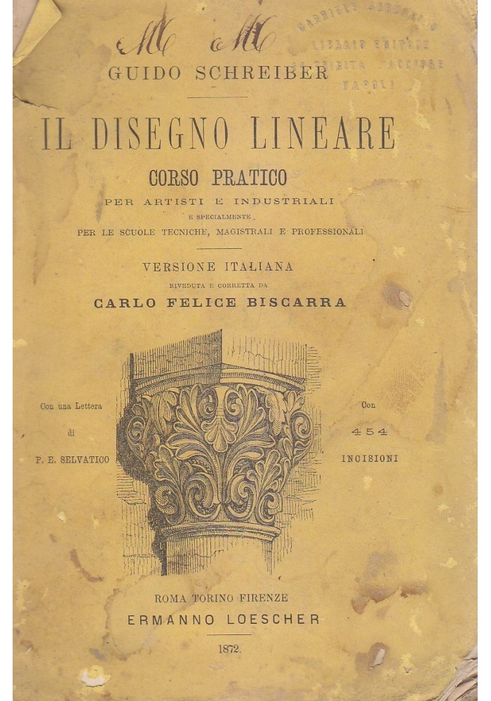 IL DISEGNO LINEARE Corso pratico artisti Guido Schreiber 1872 Loescher *