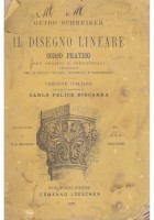IL DISEGNO LINEARE Corso pratico artisti Guido Schreiber 1872 Loescher *