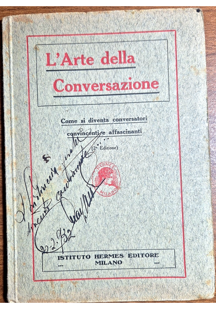 L'ARTE DELLA CONVERSAZIONE come si diventa conversatori convincenti Hermes Libro