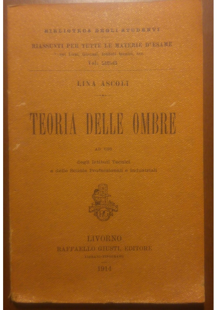 TEORIA DELLE OMBRE Lina Ascoli 1914 Raffaello Giusti biblioteca studenti