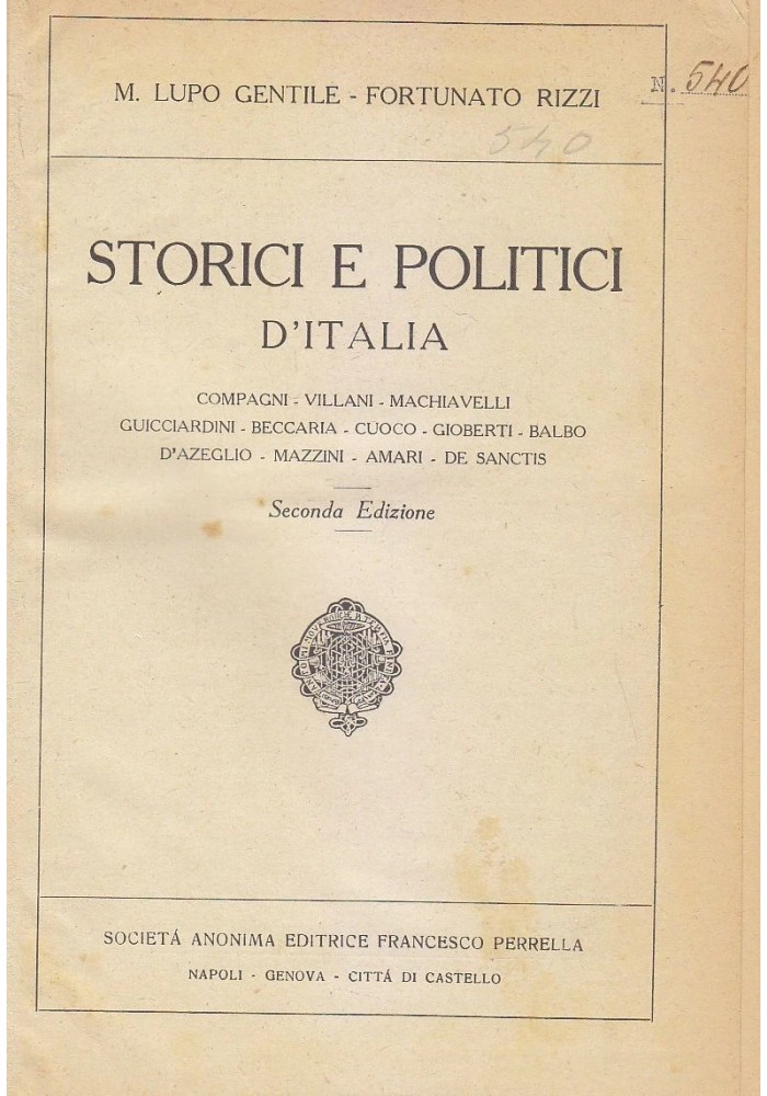 STORICI E POLITICI D'ITALIA di M. Lupo Gentile e Fortunato Rizzi 1926 Perrella