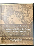 UN ITALIANO NELLA CINA DEI BOXER di Messerotti Benvenuti 2000 Panini Libro