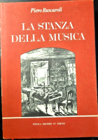 LA STANZA DELLA MUSICA di Piero Buscaroli 1977 Fogola Libro cronache e pretesti