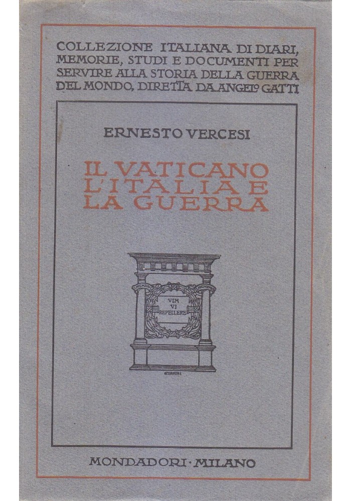 Il Vaticano L'Italia E La Guerra di Ernesto Vercesi 1925 Mondadori