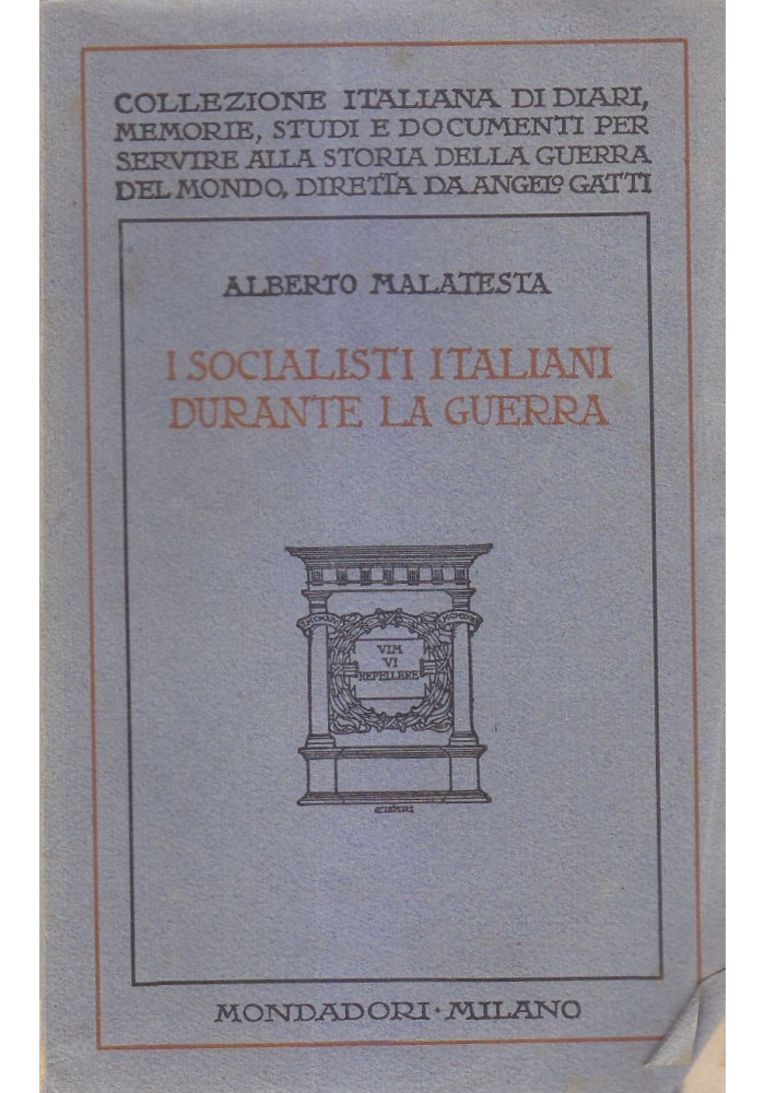 I Socialisti Italiani Durante La Guerra di Alberto Malatesta