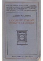 I Socialisti Italiani Durante La Guerra di Alberto Malatesta