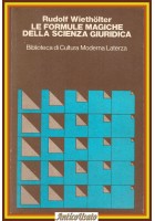 LE FORMULE MAGICHE DELLA SCIENZA GIURIDICA di Rudolf Wietholter Laterza Libro