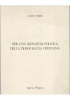 PER UNA INIZIATIVA POLITICA DELLA DEMOCRAZIA CRISTIANA di Aldo Moro 1973