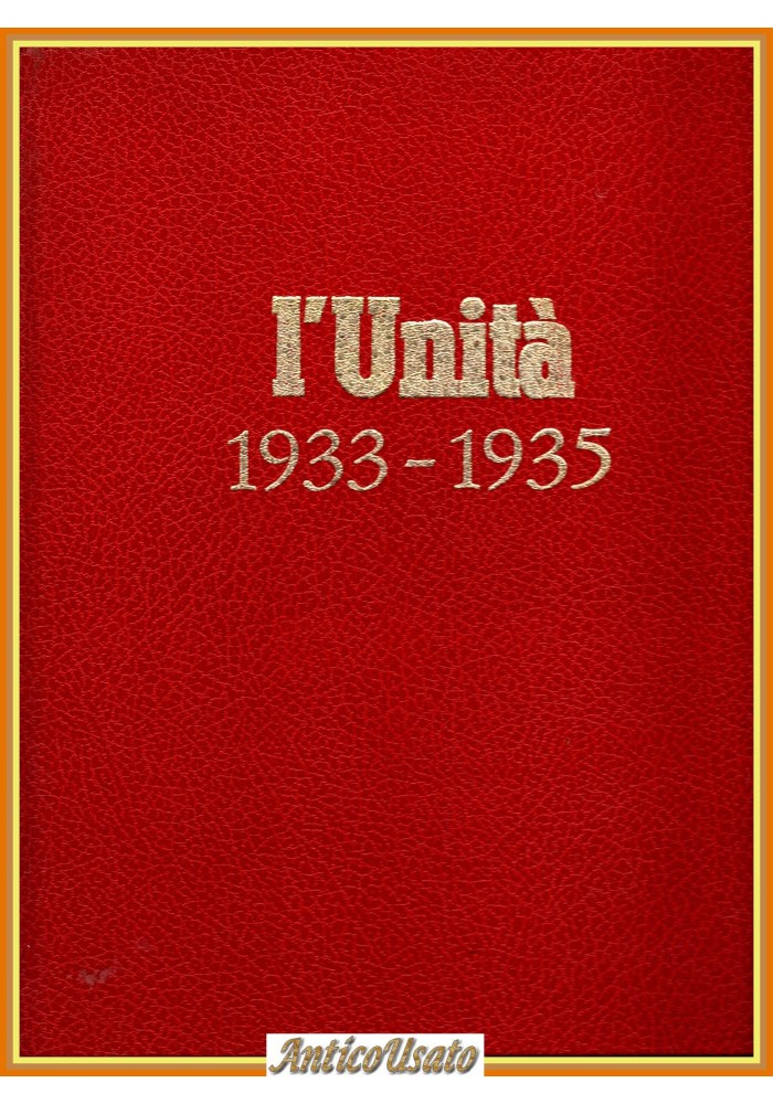 L'UNITÀ 1933 1935 I REPRINT DEL CALENDARIO COMUNISMO ristampa anastatica