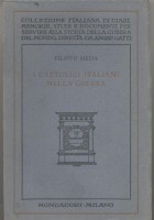 I CATTOLICI ITALIANI NELLA GUERRA di Filippo Meda 1928 Mondadori diari guerra