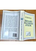 DIZIONARIO DELLE PAROLE ANTICHE di Leo Pestelli 1990 Longanesi Libro II edizione