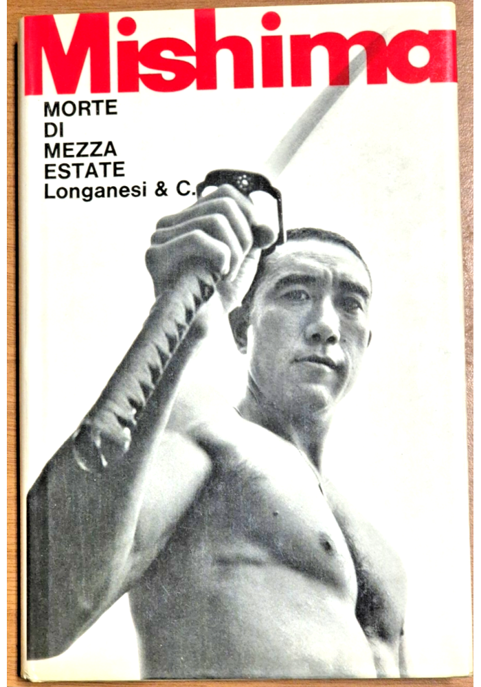 MORTE DI MEZZA ESTATE E ALTRI RACCONTI di Yukio Mishima 1971 Longanesi Libro