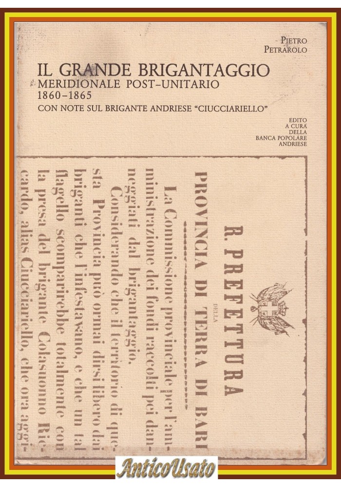 IL GRANDE BRIGANTAGGIO MERIDIONALE POST UNITARIO di Pietro Petrarolo Andria Libr