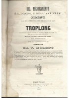 DEL PIGNORAMENTO DEL PEGNO E DELL'ANTICRESI commenti di Troplong.1847 Battelli