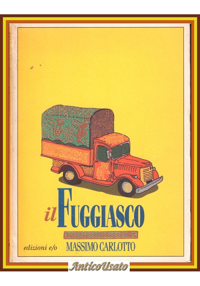 IL FUGGIASCO di Massimo Carlotto 1995 Edizioni e/o I edizione libro romanzo