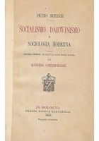 SOCIALISMO DARWINISMO E SOCIOLOGIA MODERNA di Pietro Siciliani 1879 Zanichelli *
