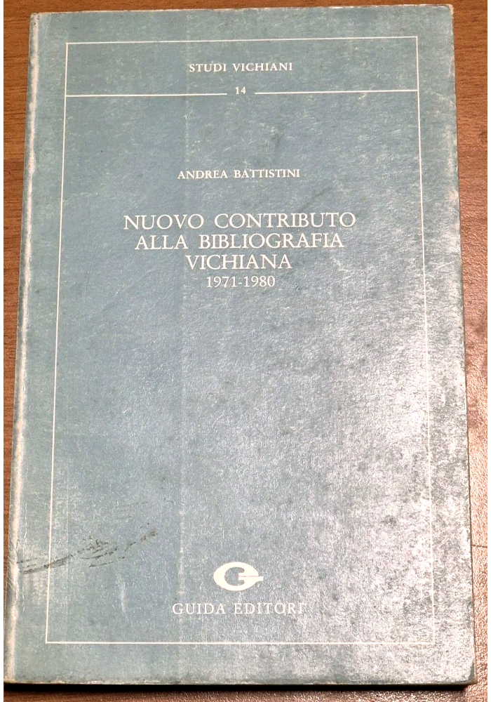 NUOVO CONTRIBUTO ALLA BIBLIOGRAFIA VICHIANA 1971 1980 di Battistini 1983 Libro