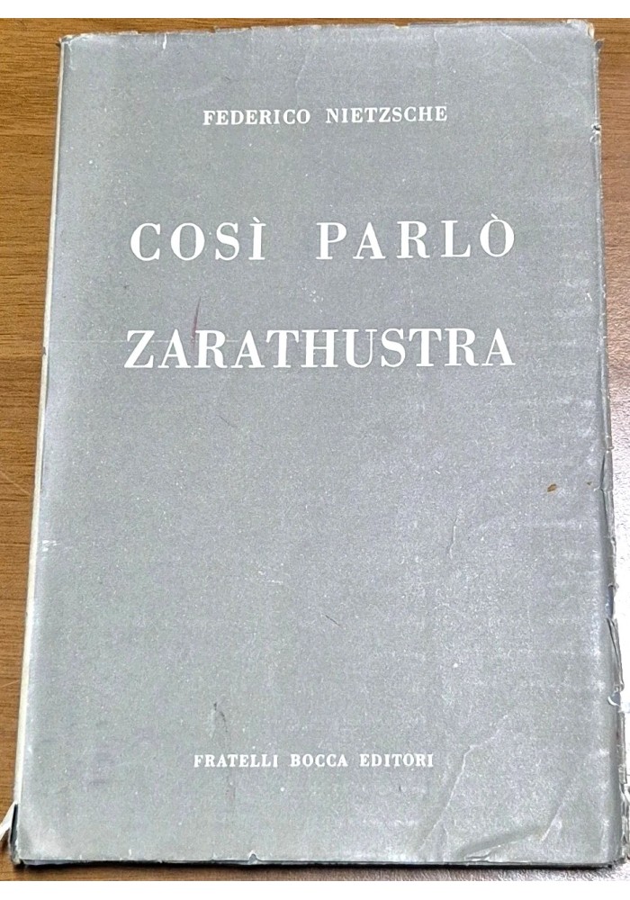 COSÌ PARLÒ ZARATHUSTRA di Federico Nietzsche 1956 Bocca libro per tutti nessuno