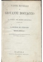 VENTI NOVELLE DI GIOVANNI BOCCACCIO e novella grasso legnajuolo 1870 Morano *