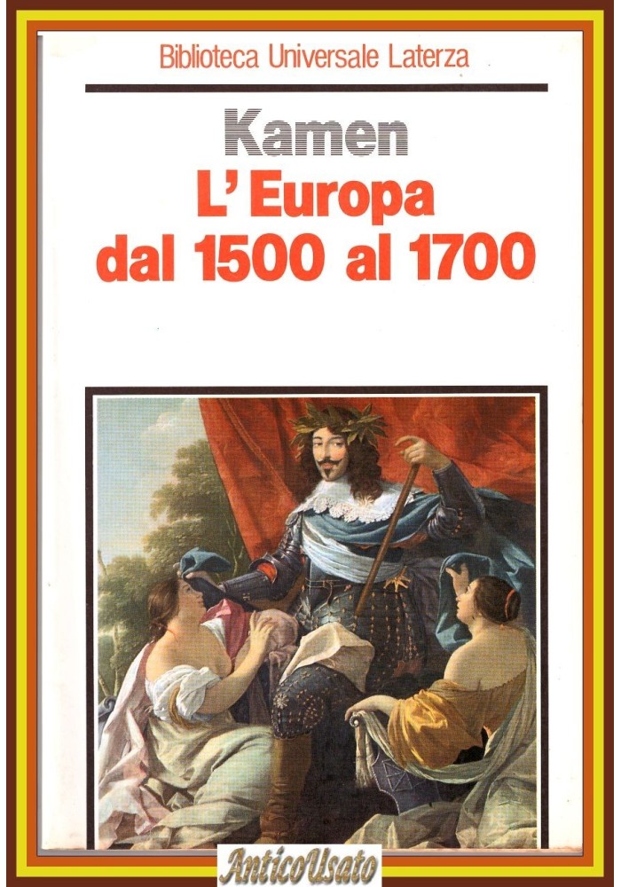 L'EUROPA DAL 1500 AL 1700 di Henry Kamen 1987 Laterza Libro