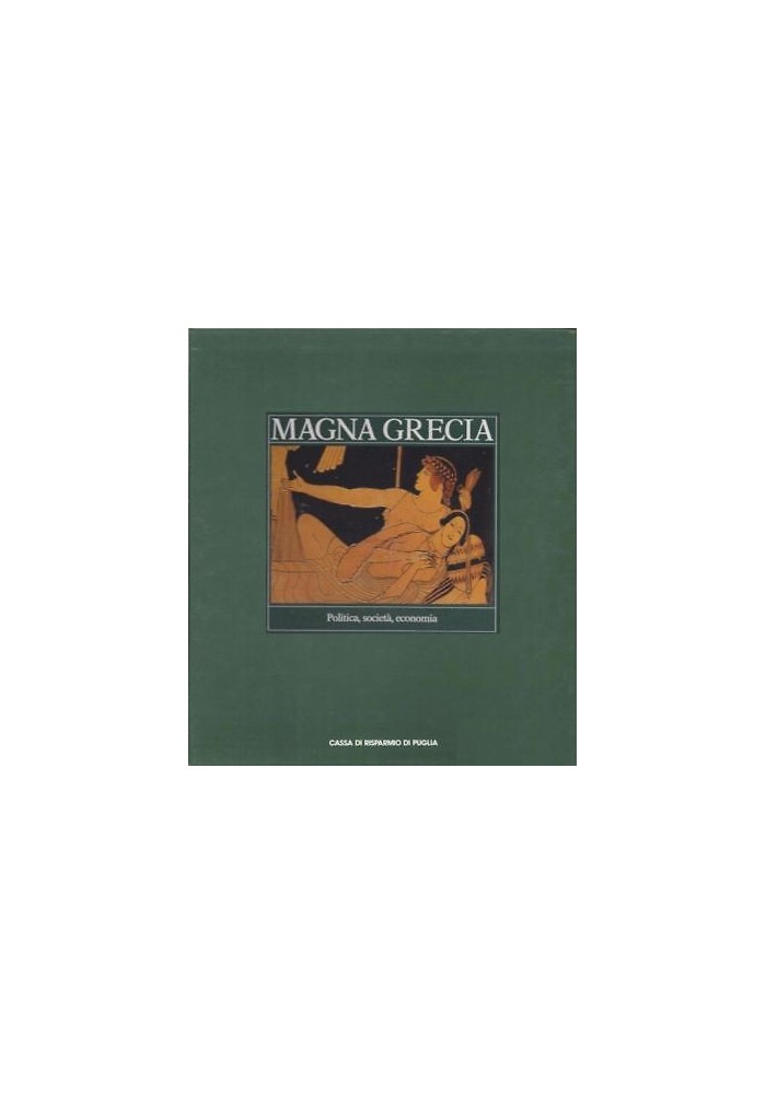 MAGNA GRECIA POLITICA SOCIETà ECONOMIA - Electa 1987 cassa risparmio Puglia