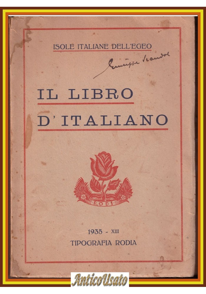 IL LIBRO D'ITALIANO PER LE SCUOLE COMUNITARIE Isole Italiane dell'Egeo 1935