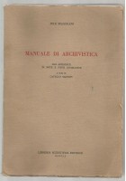 MANUALE DI ARCHIVISTICA di Jole Mazzoleni 1972 libreria scientifica editrice