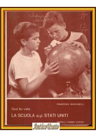 COSÌ HO VISTO LA SCUOLA DEGLI STATI UNITI di Francesca Marangelli 1960 Libro