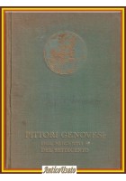 PITTORI GENOVESI DEL SEICENTO E DEL SETTECENTO Catalogo della mostra 1938 Libro