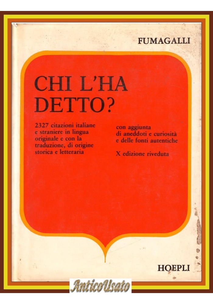CHI L’HA DETTO? di Giuseppe Fumagalli 1983 Hoepli editore Libro