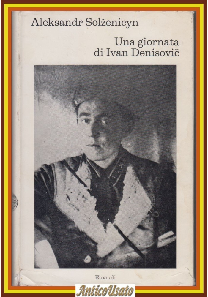 UNA GIORNATA DI IVAN DENISOVIC di Alexandr Solgenicyn 1970 Einaudi libro
