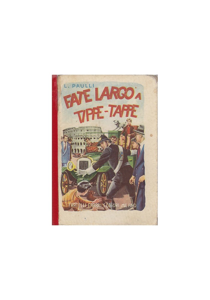 FATE LARGO A TIPPE TAPPE di Paulli libro illustrato per ragazzi Fabbri