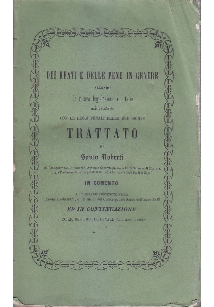 dei Reati e Pene in Genere Leggi Penali delle Due Sicilie 1862 Santo Roberti