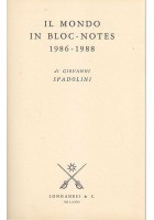 IL MONDO IN BLOCK NOTES 1986 1988 di Giovanni Spadolini Libro Longanesi 1988
