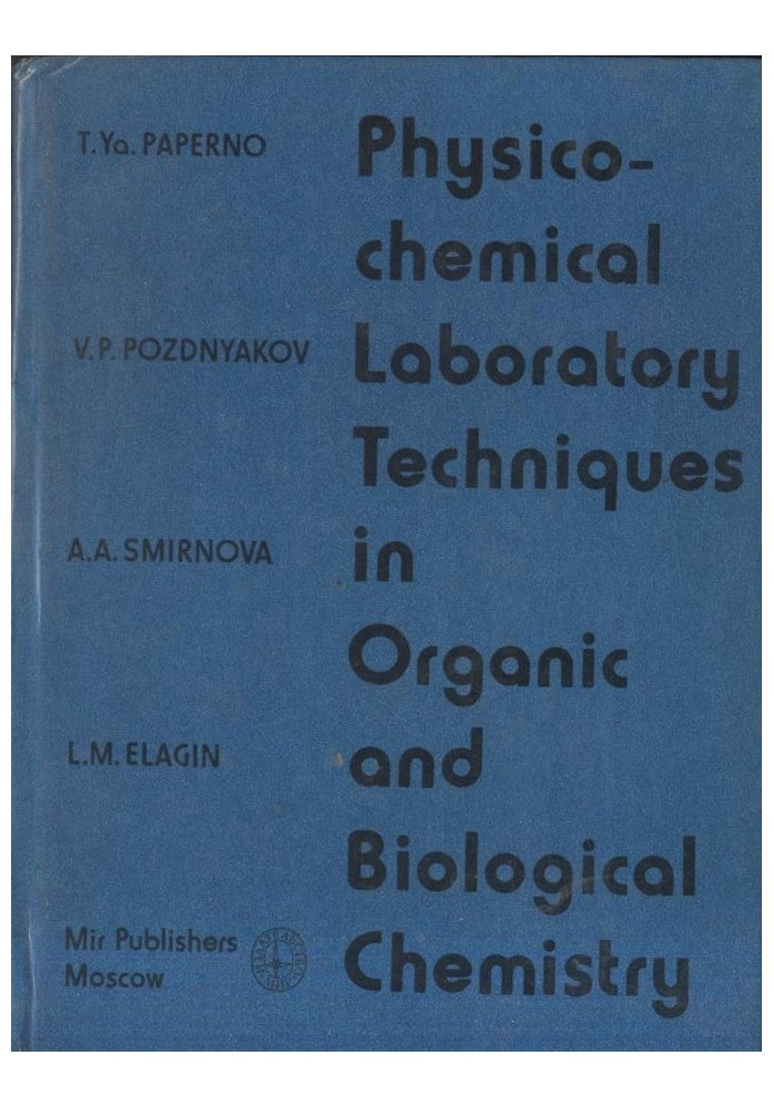 PHYSICO CHEMICAL LABORATORY TECHNIQUES in organic and biological chemistry libro