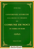 CONFERENZE ISTORICHE SULLA ORIGINE SUI PROGRESSI DEL COMUNE DI NOCI Pietro Gioja