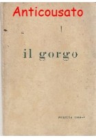 IL GORGO (novelle) di Romilda Mayer Casa editrice Kalsa, 1921