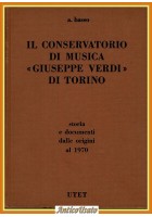 IL CONSERVATORIO DI MUSICA GIUSEPPE VERDI TORINO A Basso 1971 Libro UTET documen