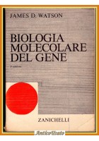 BIOLOGIA MOLECOLARE DEL GENE di James D Watson 1973 Zanichelli Libro