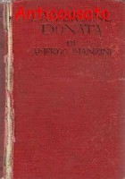LA VERGINE DONATA di Amerigo Manzini - Sonzogno editore 1941