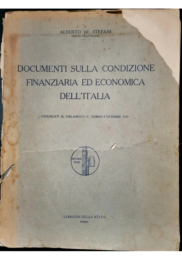 DOCUMENTI SULLA CONDIZIONE FINANZIARIA E ECONOMICA DELL’ITALIA di De Stefani 1923