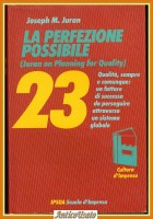 LA PERFEZIONE POSSIBILE di Joseph Juran 1989 IPSOA scuola Impresa Libro qualità